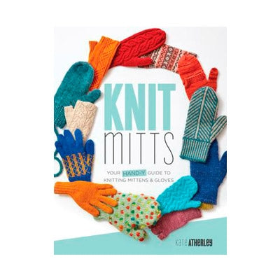 Knit Mitts - Your Hand-y Guide to Knitting Mittens